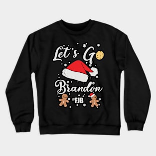 Let's go brandon! Crewneck Sweatshirt